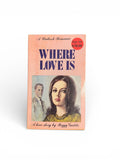 Where Love Is
