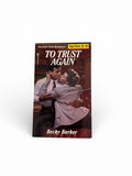 To Trust Again