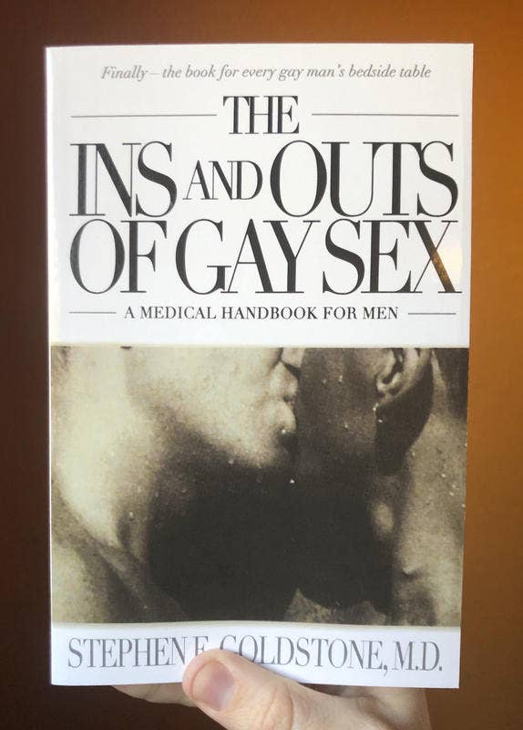 Ins and Outs of Gay Sex: A Medical Handbook for Men